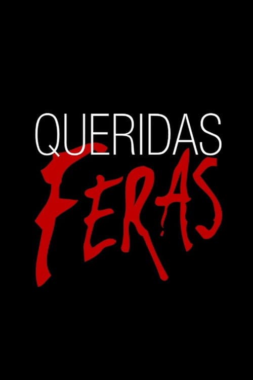 Queridas Feras Season 1 poster