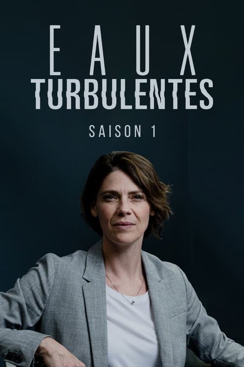 Eaux turbulentes Season 1 poster