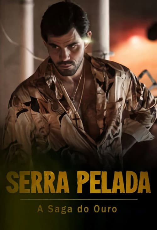 Serra Pelada: A Saga do Ouro Season 1 poster