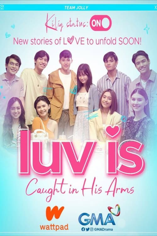 Luv is: Caught in His Arms Season 1 poster