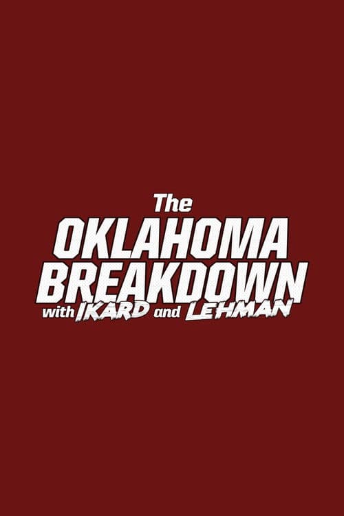 The Oklahoma Breakdown with Ikard and Lehman Season 2 poster