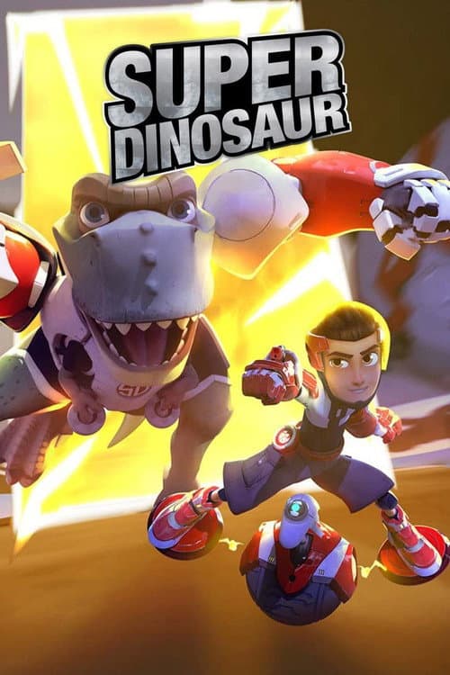 Super Dinosaur Season 1 poster