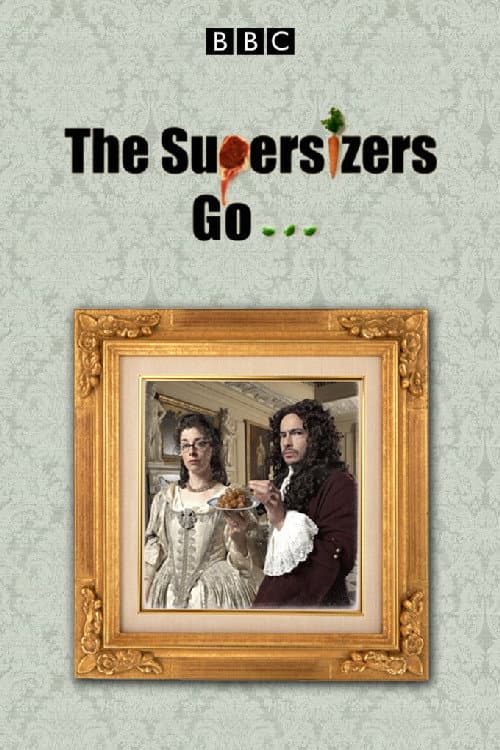 The Supersizers... The Supersizers Go... poster