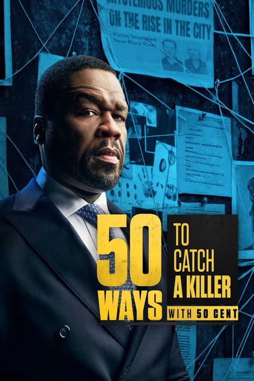 50 Ways to Catch a Killer with 50 Cent Season 1 poster
