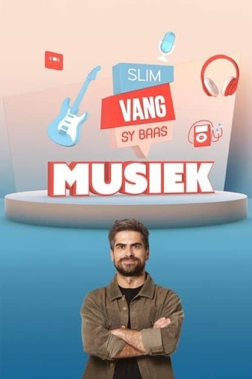 Slim Vang Sy Baas: Musiek Season 1 poster