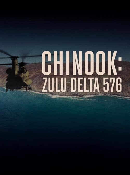 Chinook: Zulu Delta 576 Series 1 poster