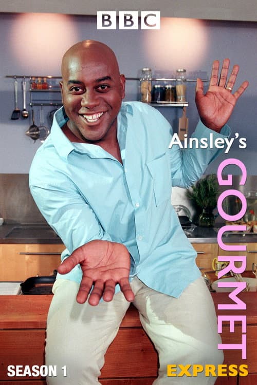 Ainsley's Gourmet Express Season 1 poster