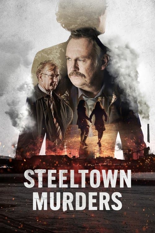Steeltown Murders Miniseries poster