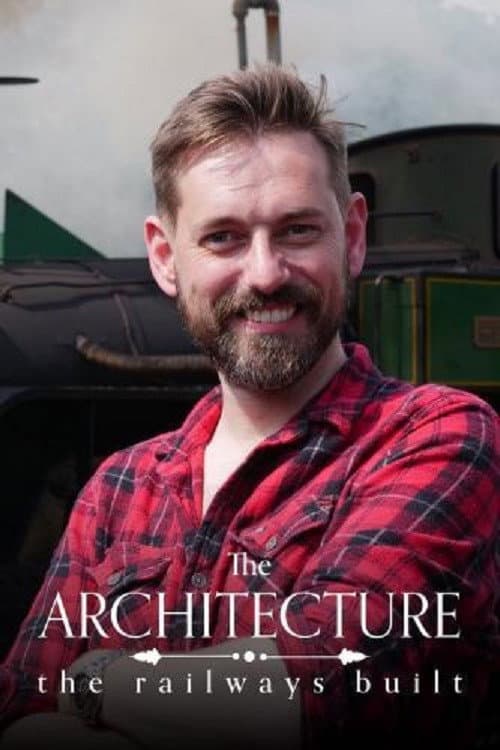 The Architecture the Railways Built Series 3 poster