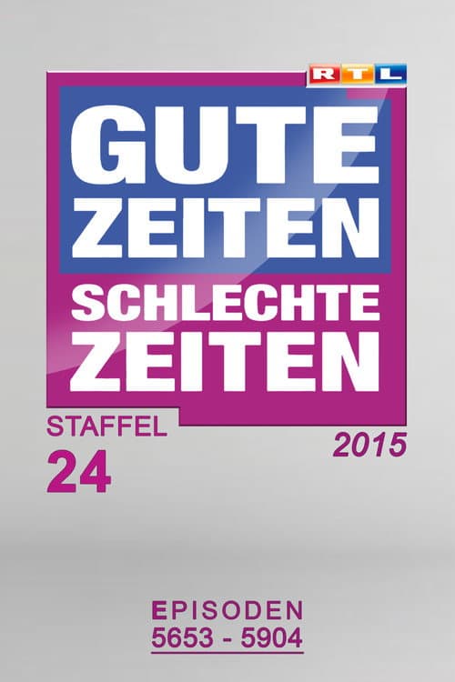 Gute Zeiten, schlechte Zeiten Year 2015 poster