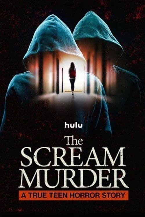 The Scream Murder: A True Teen Horror Story Miniseries poster