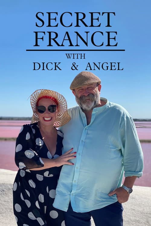 Secret France with Dick and Angel Season 1 poster