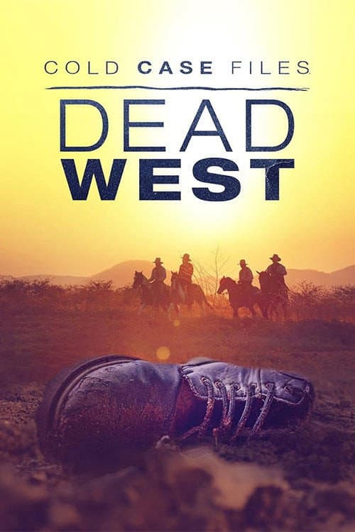 Cold Case Files: Dead West Season 1 poster