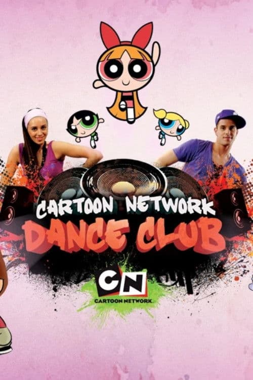 Cartoon Network Dance Club Season 1 poster