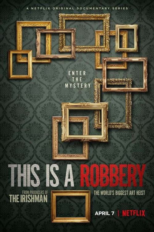 This Is a Robbery: The World's Biggest Art Heist Miniseries poster