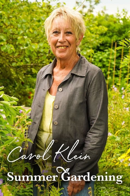 Gardening with Carol Klein Carol Klein Summer Gardening poster