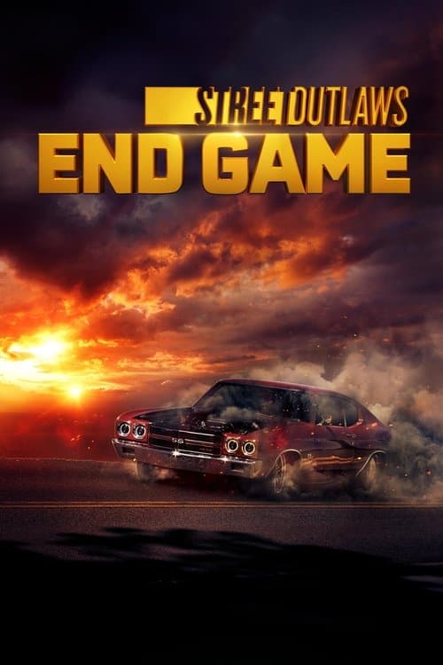 Street Outlaws: End Game Season 1 poster
