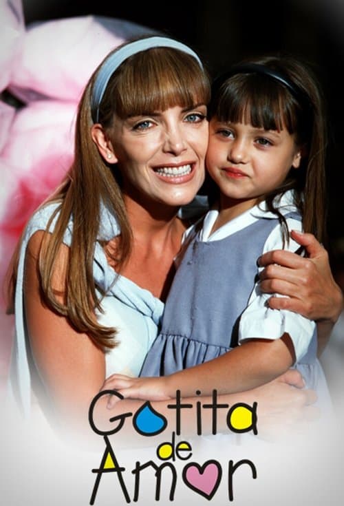 Gotita de Amor Season 1 poster