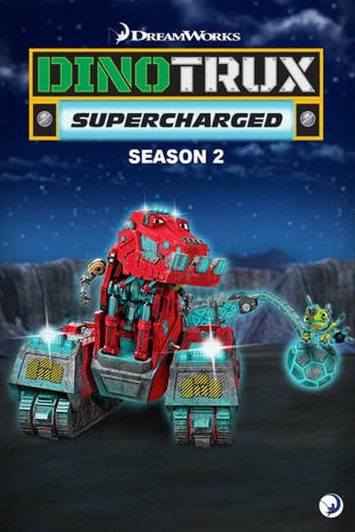 Dinotrux: Supercharged Season 2 poster