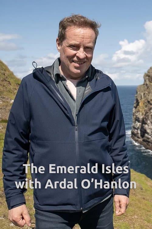 The Emerald Isles with Ardal O'Hanlon Season 1 poster