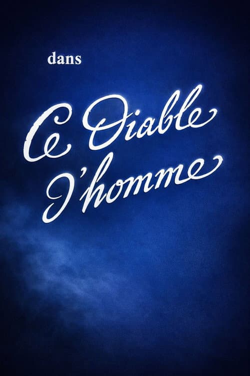 Ce diable d'homme Season 1 poster