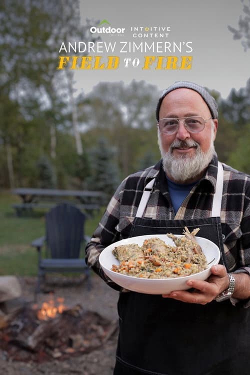 Andrew Zimmern's Field to Fire Season 1 poster