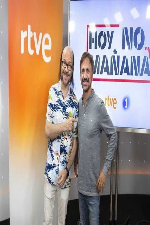 Hoy no, mañana Season 1 poster