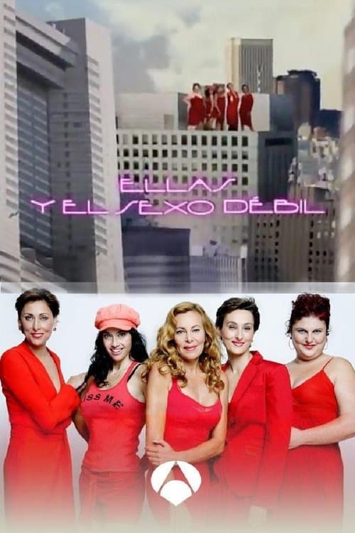 Ellas y el sexo débil Season 1 poster