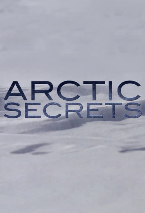 Arctic Secrets Season 1 poster