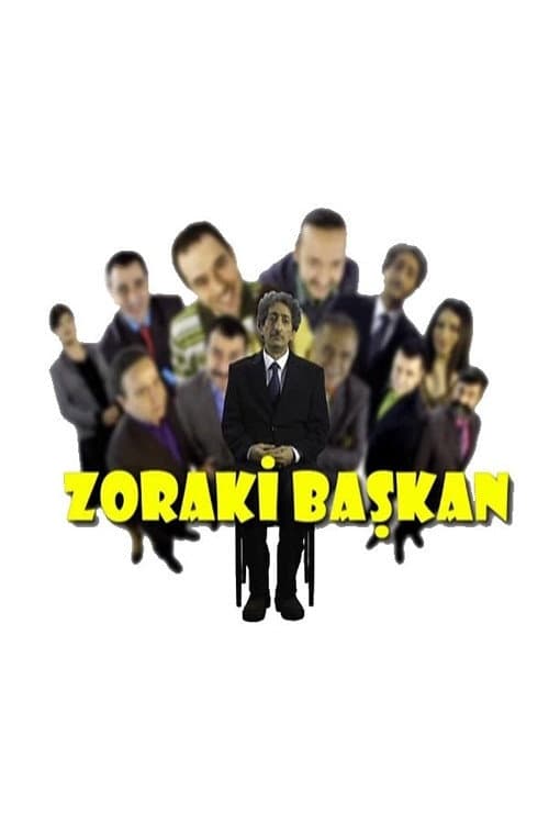 Zoraki Başkan Season 1 poster