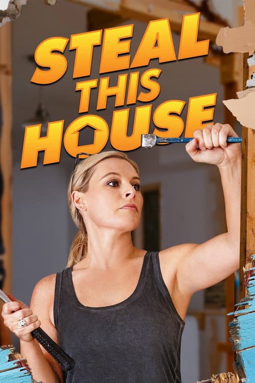 Steal This House Season 1 poster