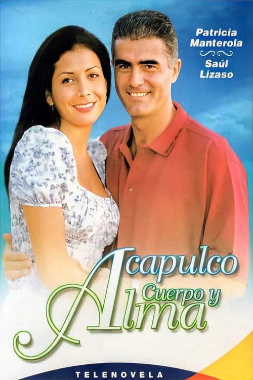 Acapulco, cuerpo y alma Season 1 poster