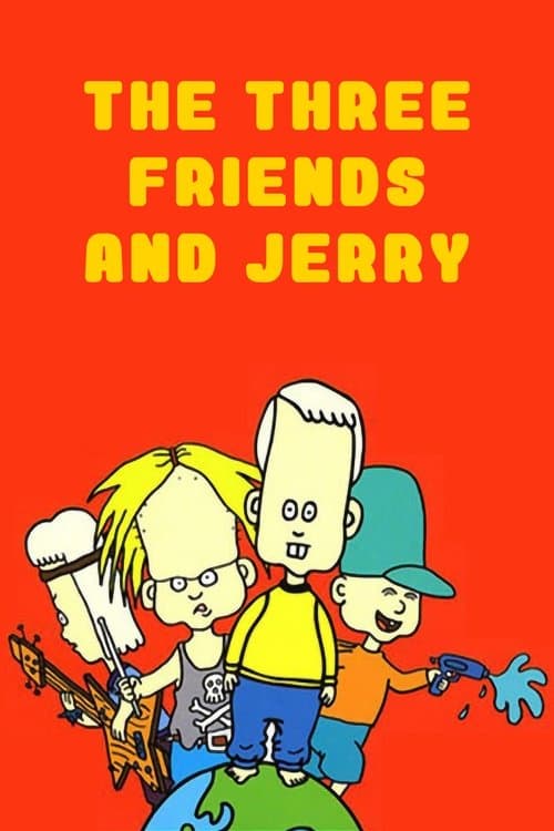 The Three Friends and Jerry 3 friends and jerry season 2 poster