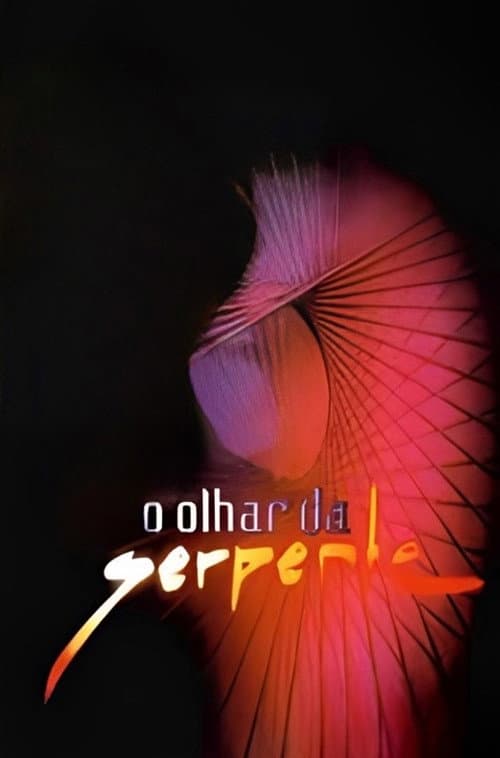 O Olhar da Serpente Season 1 poster