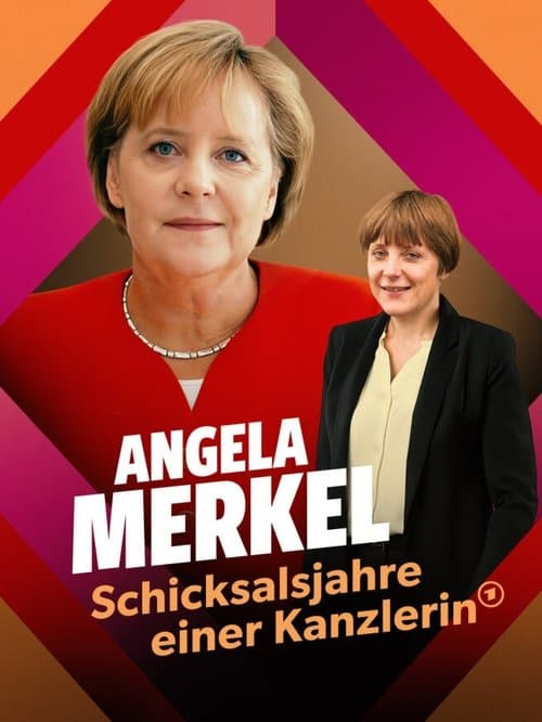 Angela Merkel ‧ The Fateful Years of a Chancellor Season 1 poster