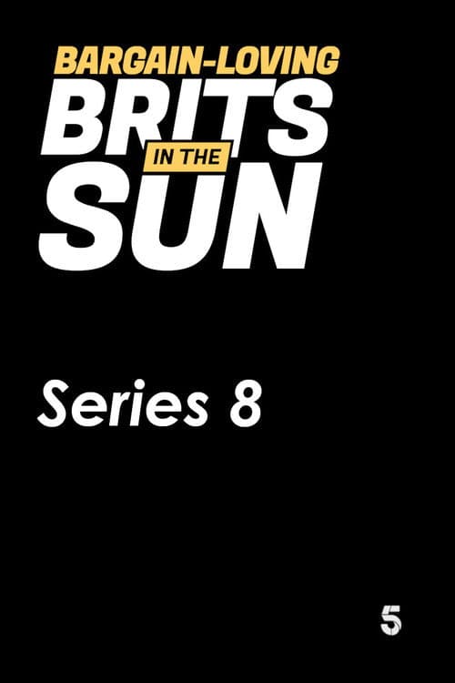Bargain-Loving Brits in the Sun Season 8 poster