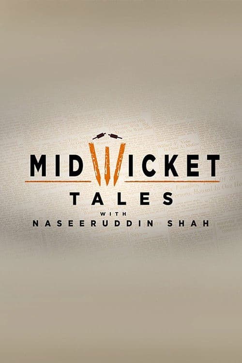 Mid Wicket Tales with Naseeruddin Shah Season 1 poster
