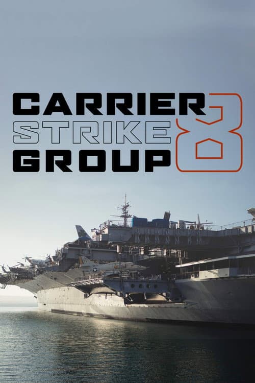 Carrier Strike Group 8 Miniseries poster