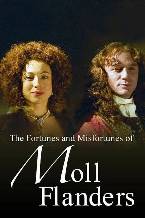 The Fortunes and Misfortunes of Moll Flanders Miniseries poster