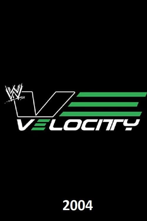 WWE Velocity WWE Velocity - 2004 poster