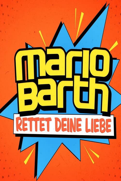 Mario Barth rettet deine Liebe Season 1 poster