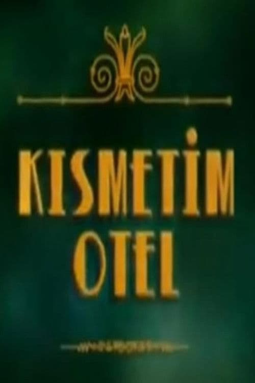 Kısmetim Otel Season 1 poster