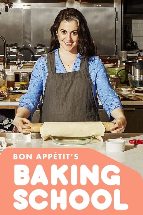 Bon Appétit's Baking School Season 1 poster