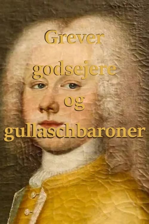 Grever, godsejere og gullaschbaroner Season 1 poster
