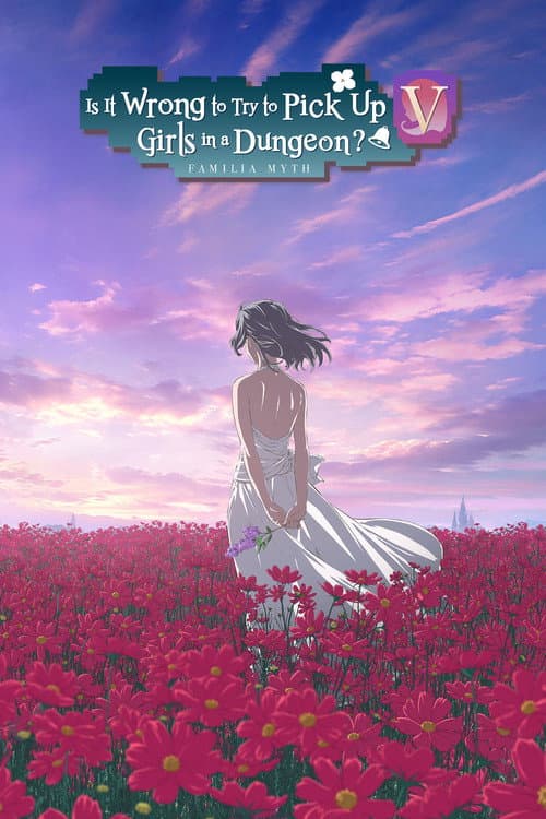 Is It Wrong to Try to Pick Up Girls in a Dungeon? Season 5 poster