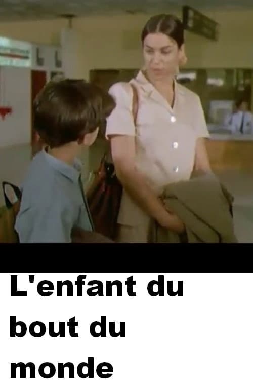 L'enfant du bout du monde Season 1 poster