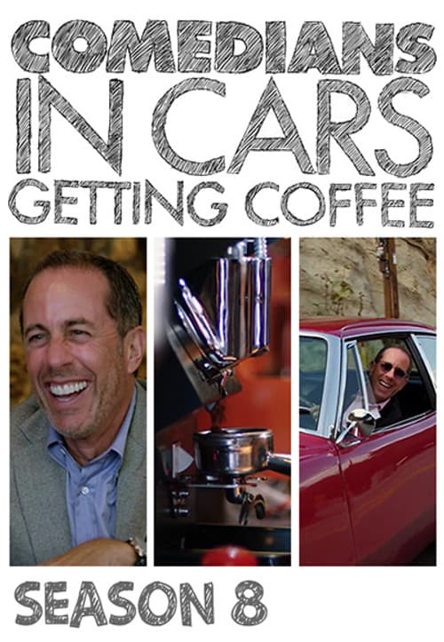 Comedians in Cars Getting Coffee Season 8 poster