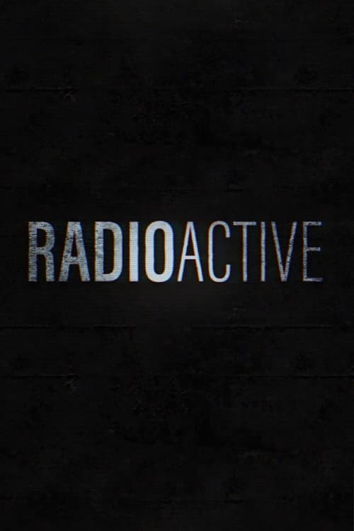 Radioactive Season 1 poster