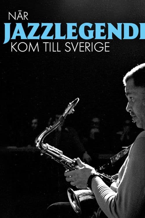 När jazzlegenderna kom till Sverige Season 1 poster