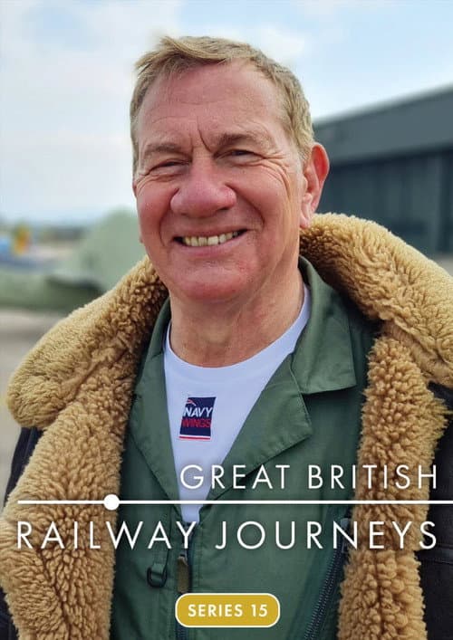 Great British Railway Journeys Series 15 poster